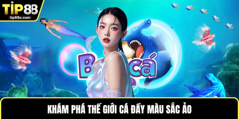 Tải Game Bắn Cá Siêu Tốc Dành Cho Các Tân Thủ Săn Cá 1 Khám phá thế giới cá đầy màu sắc ảo