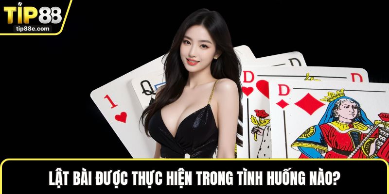 Luật Chơi Xì Tố Nhanh Gọn Lẹ Cho Người Mới Bắt Đầu Cược 4 Lật bài được thực hiện trong tình huống nào?